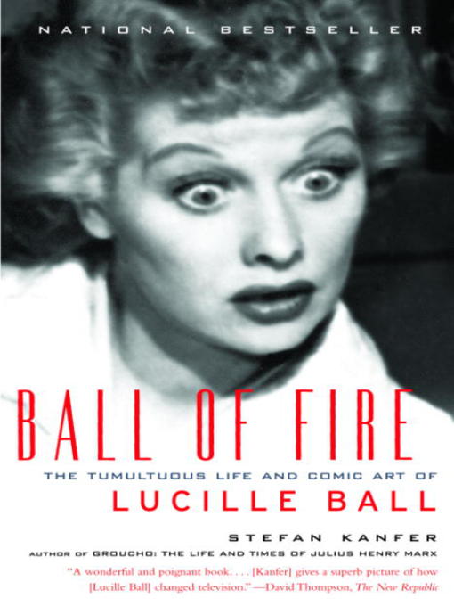Title details for Ball of Fire by Stefan Kanfer - Available
